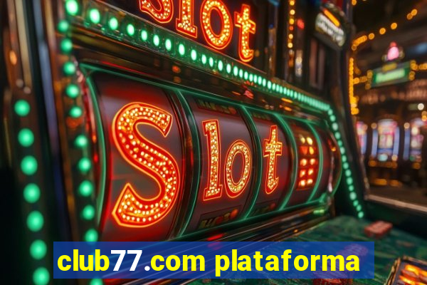 club77.com plataforma